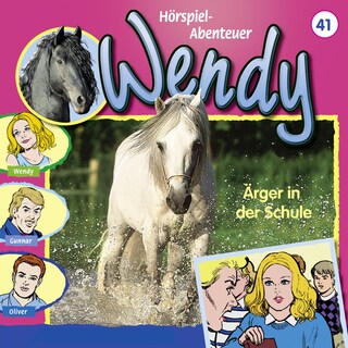 Wendy, Folge 41: Ärger in der Schule als Hörbuch
