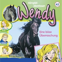 Wendy, Folge 42: Eine böse Überraschung
