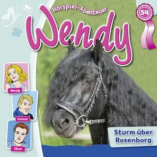 Wendy, Folge 54: Sturm über Rosenborg als Hörbuch