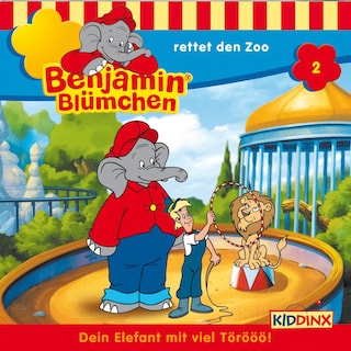 Benjamin Blümchen, Folge 2: Benjamin rettet den Zoo als Hörbuch
