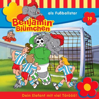 Benjamin Blümchen, Folge 19: Benjamin als Fußballstar als Hörbuch