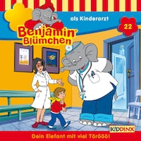 Benjamin Blümchen, Folge 22: Benjamin als Kinderarzt