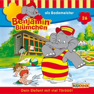 Benjamin Blümchen, Folge 26: Benjamin als Bademeister als Hörbuch