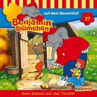Benjamin Blümchen, Folge 27: Benjamin auf dem Bauernhof als Hörbuch