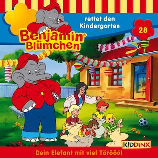 Benjamin Blümchen, Folge 28: Benjamin rettet den Kindergarten als Hörbuch