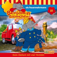 Benjamin Blümchen, Folge 31: Benjamin als Feuerwehrmann