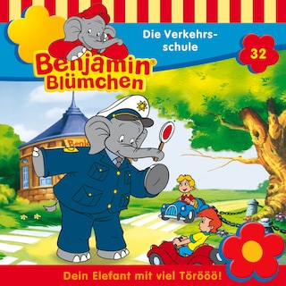Benjamin Blümchen, Folge 32: Die Verkehrsschule als Hörbuch