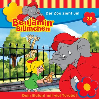 Benjamin Blümchen, Folge 38: Der Zoo zieht um als Hörbuch