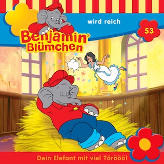 Benjamin Blümchen, Folge 53: Benjamin wird reich als Hörbuch