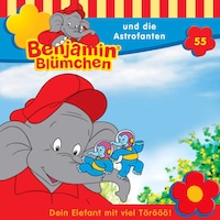 Benjamin Blümchen, Folge 55: Benjamin und die Astrofanten