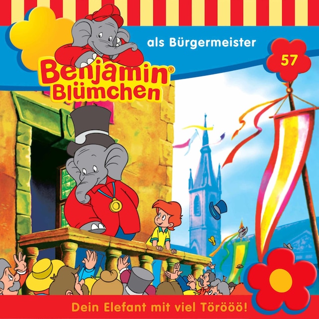 Bokomslag för Benjamin Blümchen, Folge 57: Benjamin als Bürgermeister