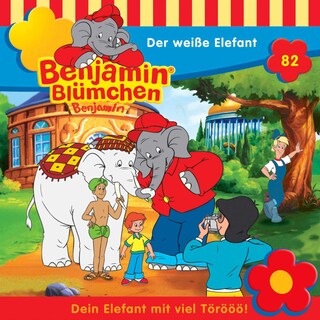 Benjamin Blümchen, Folge 82: Der weiße Elefant als Hörbuch