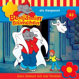 Benjamin Blümchen, Folge 83: Benjamin als Gespenst als Hörbuch