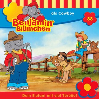 Benjamin Blümchen, Folge 88: Benjamin als Cowboy als Hörbuch