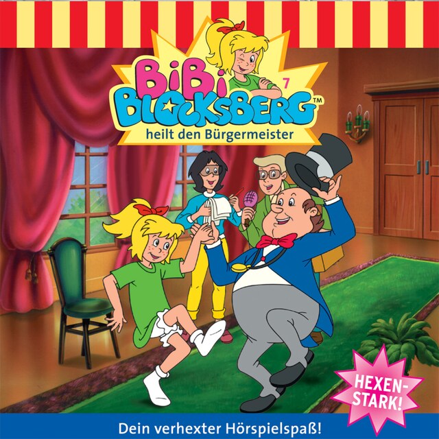 Book cover for Bibi Blocksberg, Folge 7: Bibi heilt den Bürgermeister