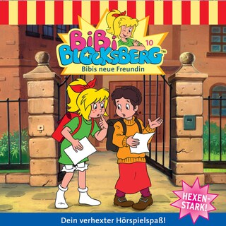 Bibi Blocksberg, Folge 10: Bibis neue Freundin als Hörbuch