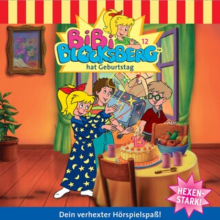 Bibi Blocksberg, Folge 12: Bibi hat Geburtstag als Hörbuch