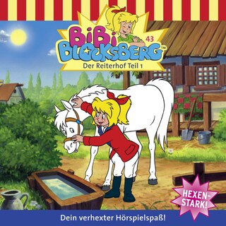 Bibi Blocksberg, Folge 43: Der Reiterhof, Teil 1 als Hörbuch