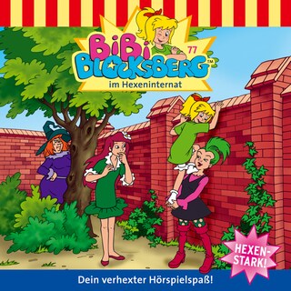 Bibi Blocksberg, Folge 77: Bibi im Hexeninternat als Hörbuch