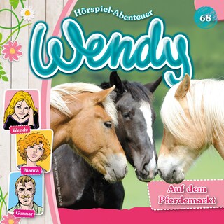 Wendy, Folge 68: Auf dem Pferdemarkt als Hörbuch