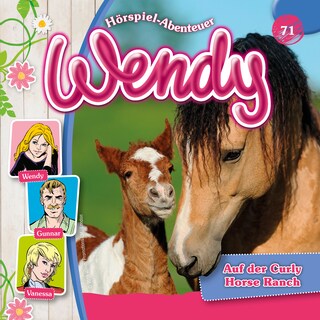 Wendy, Folge 71: Auf der Curly Horse Ranch als Hörbuch