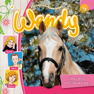 Wendy, Folge 72: Diebstahl auf Rosenborg als Hörbuch