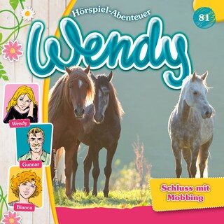 Wendy, Folge 81: Schluss mit Mobbing als Hörbuch