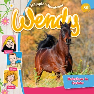 Wendy, Folge 85: Reitshow in Gefahr als Hörbuch