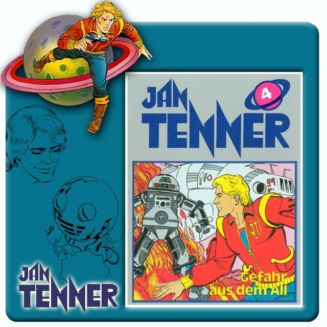 Book cover for Jan Tenner, Folge 4: Gefahr aus dem All