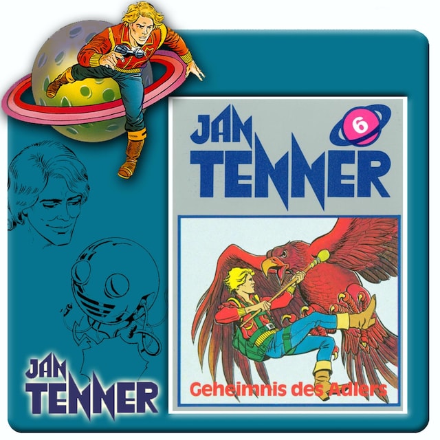 Book cover for Jan Tenner, Folge 6: Geheimnis des Adlers