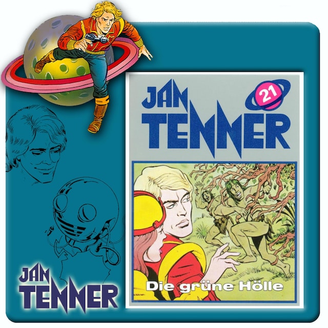 Book cover for Jan Tenner, Folge 21: Die grüne Hölle