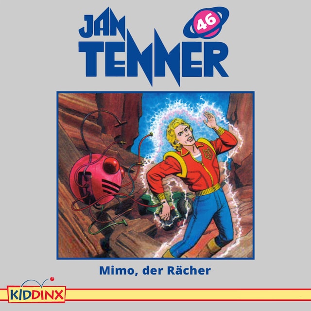 Portada de libro para Jan Tenner, Folge 46: Mimo, der Rächer