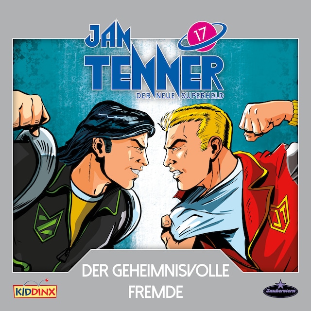 Book cover for Jan Tenner, Der neue Superheld, Folge 17: Der geheimnisvolle Fremde