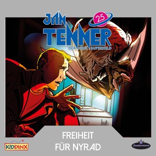 Jan Tenner, Der neue Superheld, Folge 25: Freiheit für Nyrad als Hörbuch