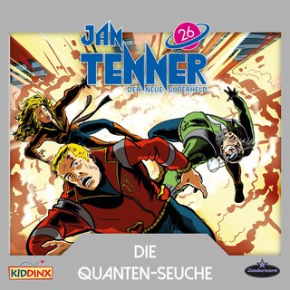 Jan Tenner, Der neue Superheld, Folge 26: Die Quanten-Seuche als Hörbuch