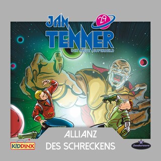 Jan Tenner, Der neue Superheld, Folge 29: Allianz des Schreckens als Hörbuch