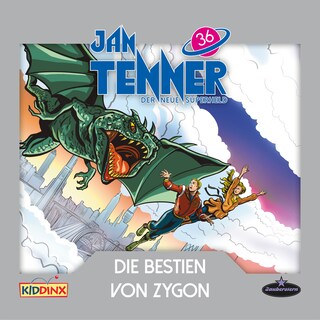 Jan Tenner, Der neue Superheld, Folge 36: Die Bestien von Zygon als Hörbuch