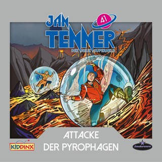 Jan Tenner, Der neue Superheld, Folge 41: Attacke der Pyrophagen als Hörbuch