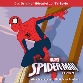 Spider-Man Hörspiel, Folge 1: Wie alles begann / Die Osborn Academy bookCoverFor
