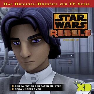 Star Wars Rebels Hörspiel, Folge 2: Der Aufstieg der alten Meister / Ezra undercover bookCoverFor