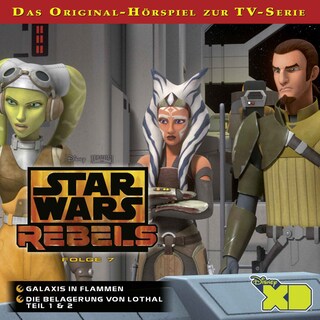 Star Wars Rebels Hörspiel, Folge 7: Galaxis in Flammen / Die Belagerung von Lothal Teil 1 & 2 bookCoverFor