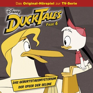 DuckTales Hörspiel, Folge 6: Das Geburtstagsmysterium / Der Speer der Selene bookCoverFor