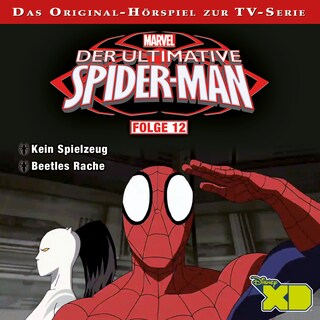 Der ultimative Spider-Man Hörspiel, Folge 12: Kein Spielzeug / Beetles Rache bookCoverFor