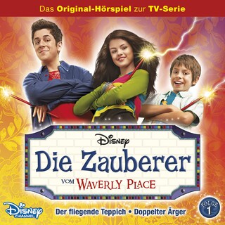 Die Zauberer vom Waverly Place Hörspiel, Folge 1: Der fliegende Teppich / Doppelter Ärger bookCoverFor