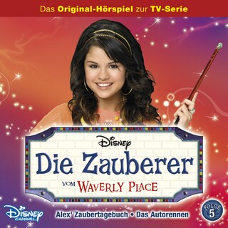 Die Zauberer vom Waverly Place Hörspiel, Folge 5: Alex' Zaubertagebuch / Das Autorennen bookCoverFor