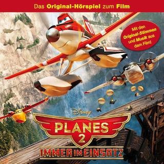Planes Hörspiel, Planes 2: Immer im Einsatz bookCoverFor