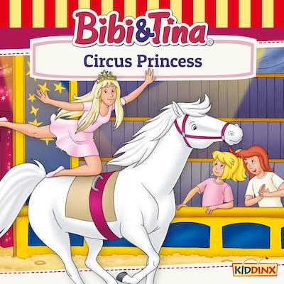 Bibi and Tina, Circus Princess