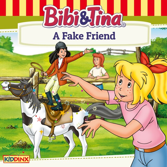 Book cover for Bibi and Tina, A Fake Friend
