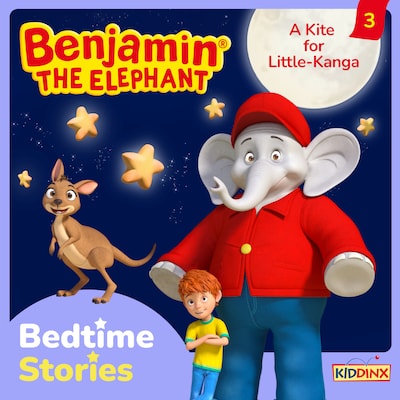 Benjamin the Elephant, Bedtime Stories, Episode 3: A Kite for Little-Kanga