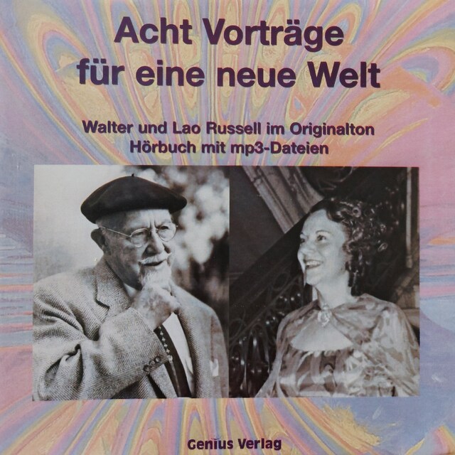 Couverture de livre pour Acht Vorträge für eine neue Welt - Walter und Lao Russel im Originalton